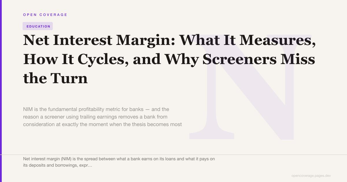 Net Interest Margin: What It Measures, How It Cycles, and Why Screeners Miss the Turn